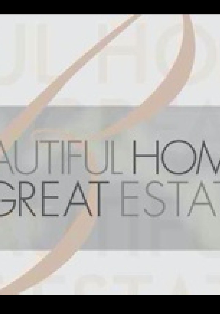 Beautiful Homes & Great Estates Season 10 streaming online